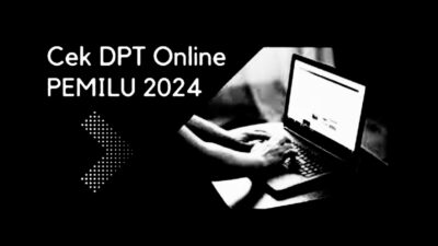 Cara Cek DPT Online dan Pindah TPS Pemilu 2024