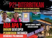 Elis Tuntut Kepastian Hukum, Tersangka Botanica Residence Masih Belum Dilimpahkan ke Kejati Sumsel