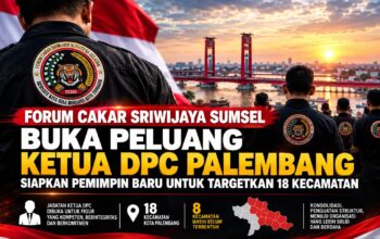 Forum Cakar Sriwijaya Sumsel Buka Penjaringan Calon Ketua DPC Palembang, Targetkan Kepengurusan di 18 Kecamatan